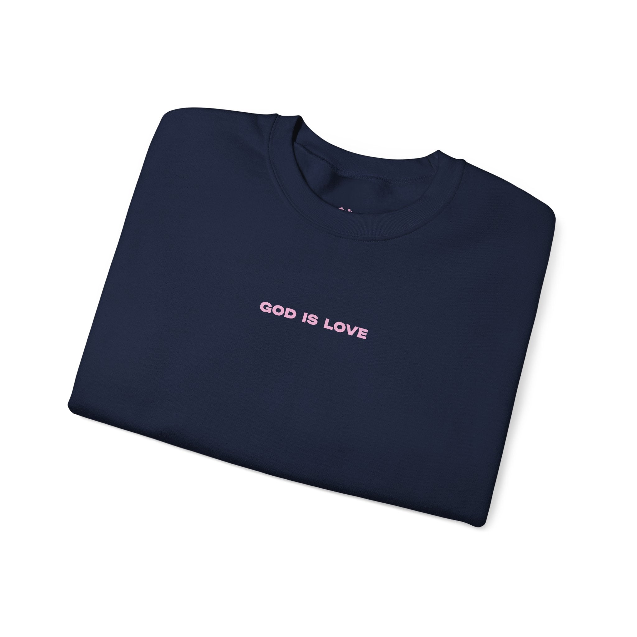 GOD IS LOVE SWEATSHIRT