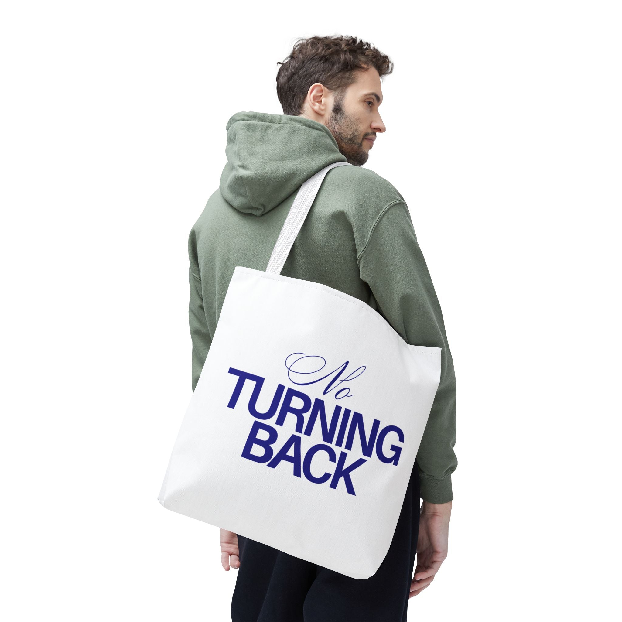 NO TURNING BACK TOTE BACK