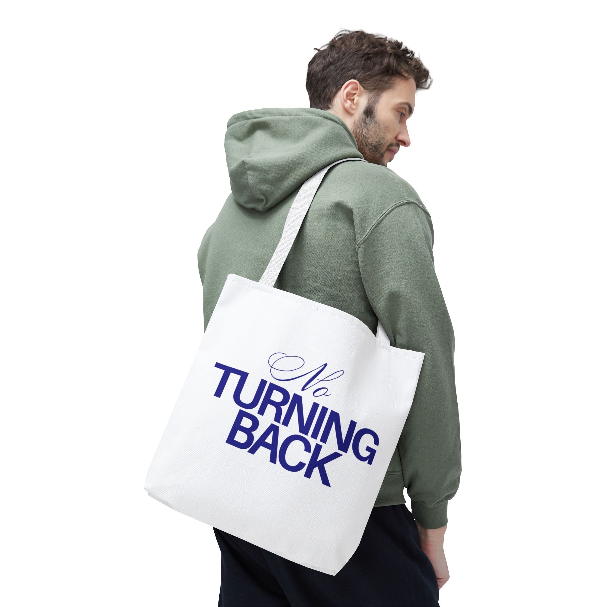 NO TURNING BACK TOTE BACK