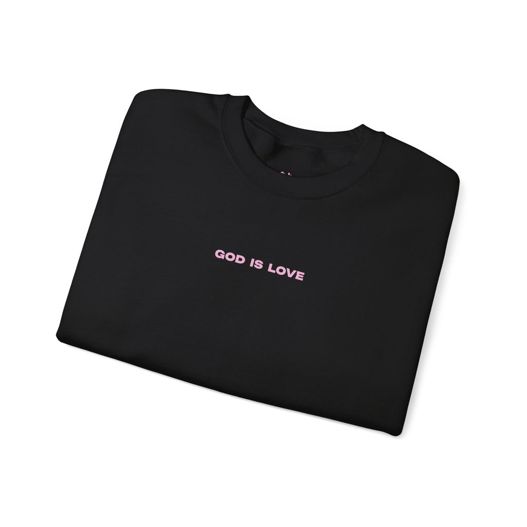 GOD IS LOVE SWEATSHIRT