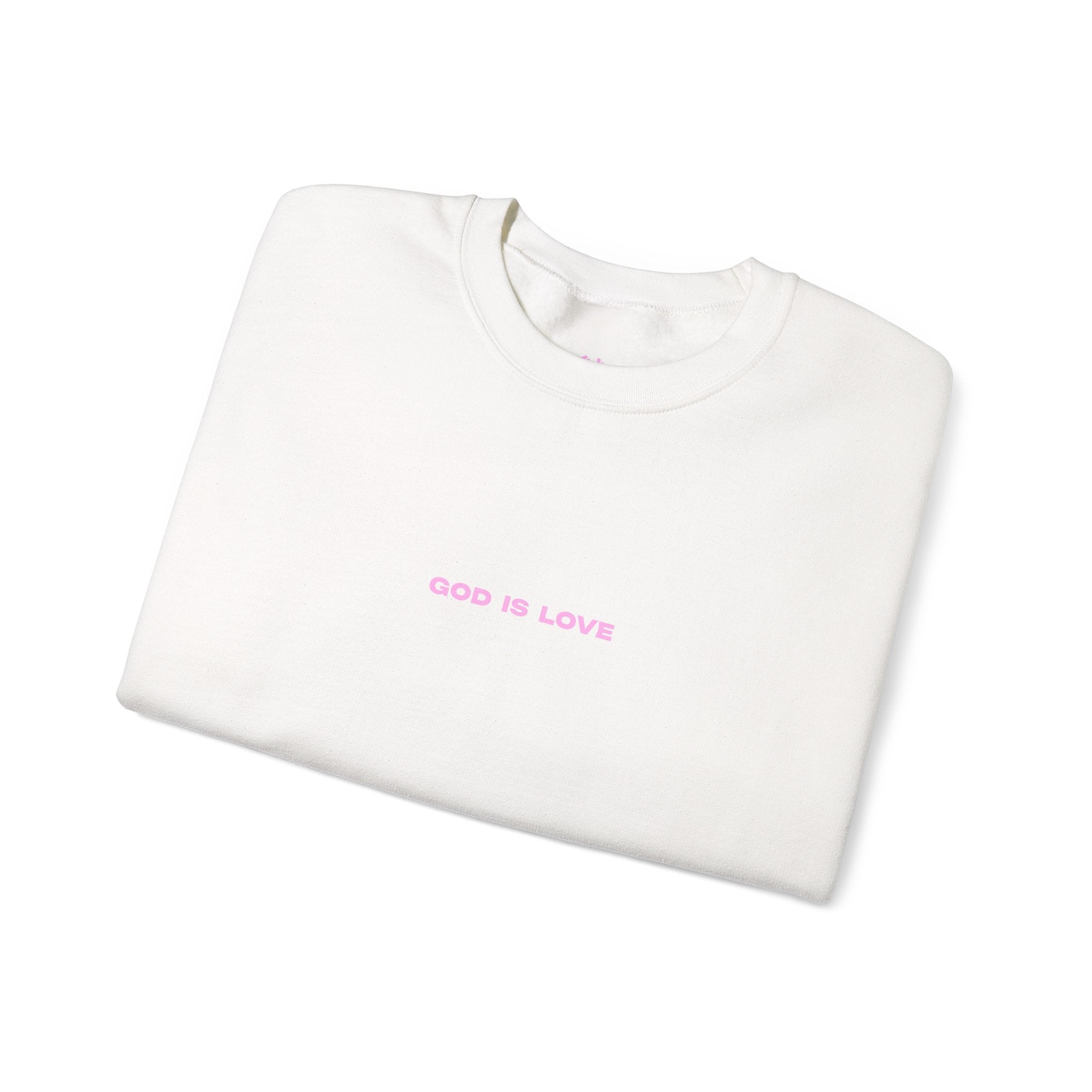 GOD IS LOVE SWEATSHIRT